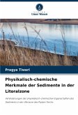 Physikalisch-chemische Merkmale der Sedimente in der Litoralzone Physikalisch-chemische Merkmale der Sedimente in der Litoralzone