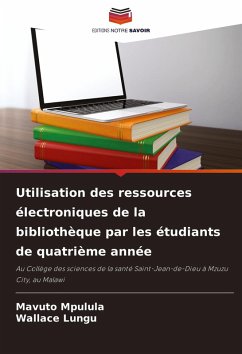 Cover Utilisation des ressources électroniques de la bibliothèque par les étudiants de quatrième année