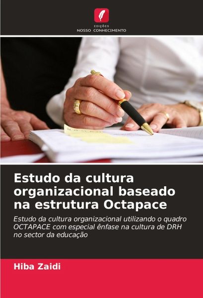 Estudo da cultura organizacional baseado na estrutura Octapace