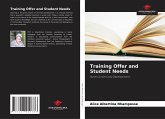 Training Offer and Student Needs Training Offer and Student Needs