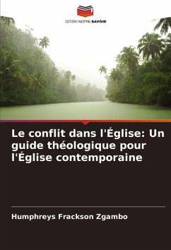 Cover Le conflit dans l'Église: Un guide théologique pour l'Église contemporaine