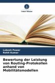 Bewertung der Leistung von Routing-Protokollen anhand von Mobilitätsmodellen