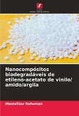 Nanocompósitos biodegradáveis de etileno-acetato de vinilo/ amido/argila