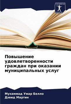 Powyshenie udowletworennosti grazhdan pri okazanii municipal'nyh uslug - Bello, Muhammad Umar;Martin, Däwid