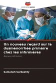 Un nouveau regard sur la dysménorrhée primaire chez les infirmières