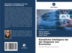 Künstliche Intelligenz bei der Diagnose von Bruxismus - Dakhli, Rihab;Gassara, Yosra;Saafi, Jilani