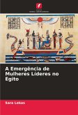 A Emergência de Mulheres Líderes no Egito A Emergência de Mulheres Líderes no Egito