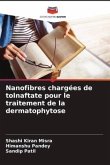 Nanofibres chargées de tolnaftate pour le traitement de la dermatophytose