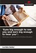 'Eyes big enough to see you and ears... - Bild 1