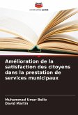 Amélioration de la satisfaction des citoyens dans la prestation de services municipaux