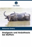 Analgesie und Anästhesie bei Büffeln