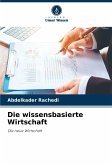 Die wissensbasierte Wirtschaft