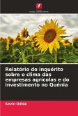Relatório do inquérito sobre o clima das empresas agrícolas e do investimento no Quénia Relatório do inquérito sobre o clima das empresas agrícolas e do investimento no Quénia