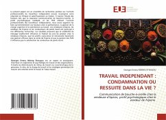 TRAVAIL INDEPENDANT : CONDAMNATION OU RESSUITE DANS LA VIE ? - NDONG ETOUGOU, Georges Emery