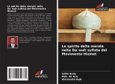 Lo spirito della morale nella Da`wah sufista del Movimento Hizmet Lo spirito della morale nella Da`wah sufista del Movimento Hizmet