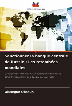 Sanctionner la banque centrale de Russie : Les retombées mondiales - OBASUN, OLUSEGUN