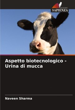 Aspetto biotecnologico - Urina di mucca - Sharma, Naveen