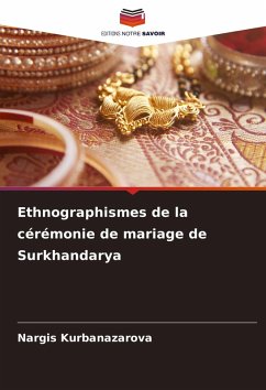 Cover Ethnographismes de la cérémonie de mariage de Surkhandarya
