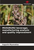 MUSURURU beverage; manufacturing analysis and quality improvement MUSURURU beverage; manufacturing analysis and quality improvement