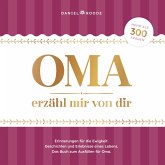 Oma erzähl mir von dir Oma erzähl mir von dir