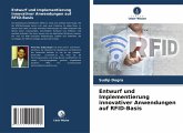 Entwurf und Implementierung innovativer Anwendungen auf RFID-Basis