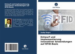 Entwurf und Implementierung innovativer Anwendungen auf RFID-Basis - Dogra, Sudip