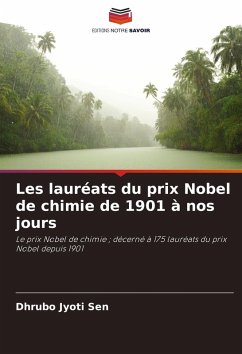 Cover Les lauréats du prix Nobel de chimie de 1901 à nos jours