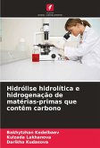 Hidrólise hidrolítica e hidrogenação de matérias-primas que contêm carbono Hidrólise hidrolítica e hidrogenação de matérias-primas que contêm carbono