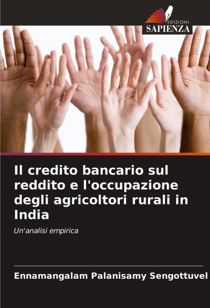 Il credito bancario sul reddito e l'occupazione degli agricoltori rurali in India Il credito bancario sul reddito e l'occupazione degli agricoltori rurali in India