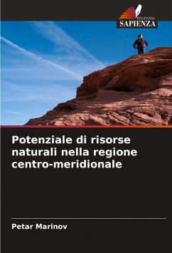 Potenziale di risorse naturali nella regione centro-meridionale - Marinov, Petar