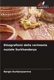 Etnografismi della cerimonia nuziale Surkhandarya