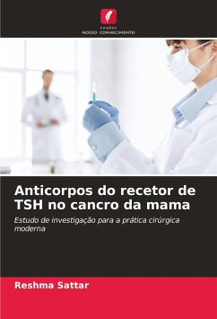 Anticorpos do recetor de TSH no cancro da mama - Sattar, Reshma