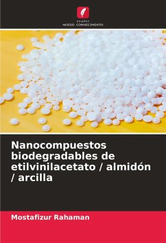 Cover Nanocompuestos biodegradables de etilvinilacetato / almidón / arcilla