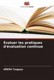 Évaluer les pratiques d'évaluation continue Évaluer les pratiques d'évaluation continue
