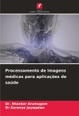 Processamento de imagens médicas para aplicações de saúde