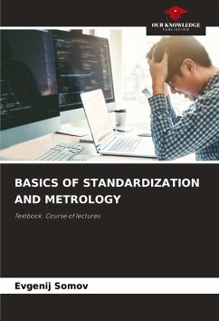 BASICS OF STANDARDIZATION AND METROLOGY - Somov, Evgenij