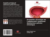 Prostatite chronique de l'adolescent/ syndrome douloureux pelvien chronique Prostatite chronique de l'adolescent/ syndrome douloureux pelvien chronique