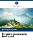 Stressmanagement im Dschungel