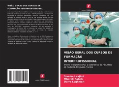 VISÃO GERAL DOS CURSOS DE FORMAÇÃO INTERPROFISSIONAL - Laajimi, Sondes;Rabeb, Mbarek;Loghmari, Dorra