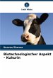 Biotechnologischer Aspekt - Kuhurin - Bild 1