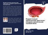 Podrostkowyj hronicheskij prostatit/ sindrom hronicheskoj tazowoj boli Podrostkowyj hronicheskij prostatit/ sindrom hronicheskoj tazowoj boli