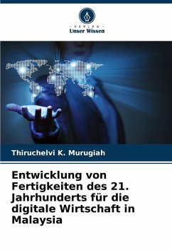 Cover Entwicklung von Fertigkeiten des 21. Jahrhunderts für die digitale Wirtschaft in Malaysia
