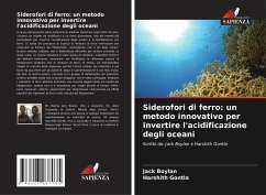 Siderofori di ferro: un metodo innovativo per invertire l'acidificazione degli oceani - Boylan, Jack;Gontla, Harshith