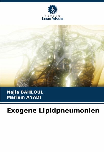 Exogene Lipidpneumonien