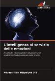 L'intelligenza al servizio delle emozioni