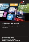 Il labirinto dei media Il labirinto dei media