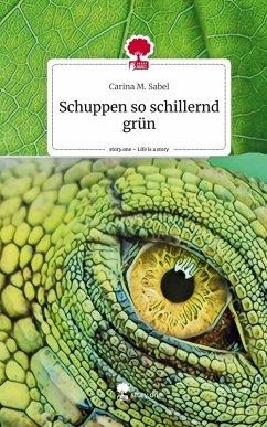 Cover Schuppen so schillernd grün. Life is a Story - story.one