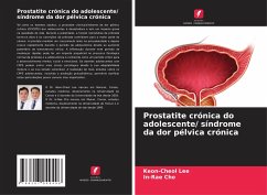 Prostatite crónica do adolescente/ síndrome da dor pélvica crónica - Lee, Keon-Cheol;Cho, In-Rae