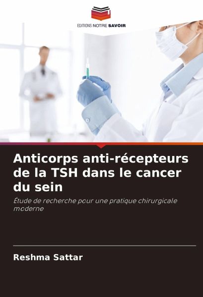 Anticorps anti-récepteurs de la TSH dans le cancer du sein Anticorps anti-récepteurs de la TSH dans le cancer du sein