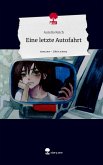 Eine letzte Autofahrt. Life is a Story - story.one Eine letzte Autofahrt. Life is a Story - story.one